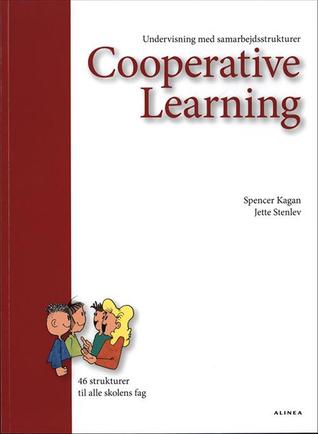 Cooporative Learning. Undervisning med samarbejdsstrukturer