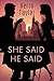 She Said by Kerry   Taylor