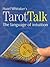 Hazel Whitaker's Tarot Talk - The Language Of Intuition