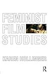 Feminist Film Studies Feminist Film Studies