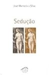 Sedução by José Marmelo e Silva