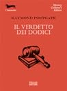 Il verdetto dei dodici by Raymond W. Postgate