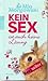 Kein Sex ist auch keine Lösung by Mia Morgowski