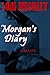 Morgan's Diary, a Teaser