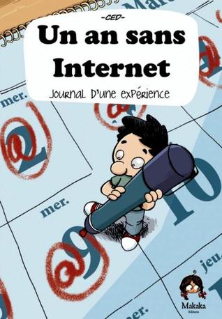 Un an sans internet