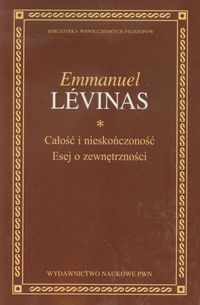 Całość i nieskończoność. Esej o zewnętrzności
