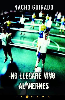 No llegaré vivo al viernes (Hardcover)