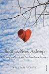Bear is Now Asleep by William Verity