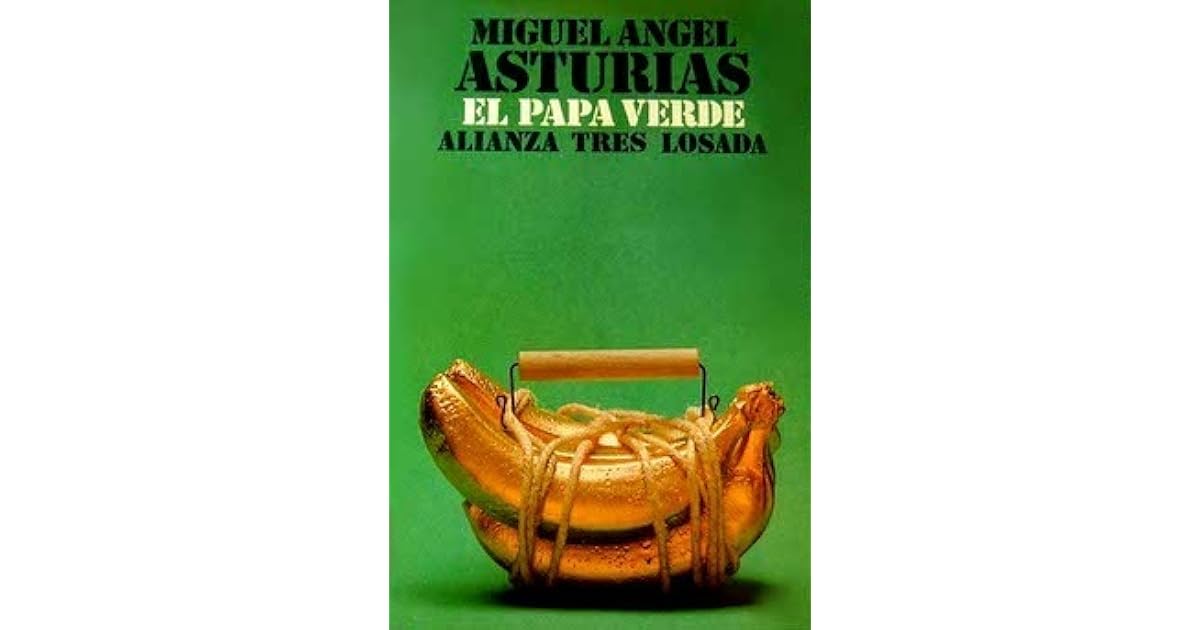 Resultado de imagen para la trilogia bananera de miguel angel asturias