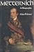 Metternich by Palmer, Alan Warwick (1972) Hardcover