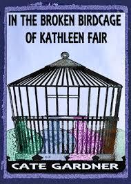 Capa do Livro In the Broken Birdcage of Kathleen Fair