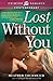 Lost Without You