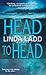 Head to Head by Linda Ladd