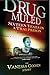 Drug Muled:  Sixteen Years ...