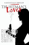 The Hitman's Lover by Richard Newell Smith