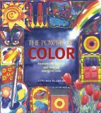 The Power of Color: Harness the Creative and Healing Energy of Color (Hardcover)