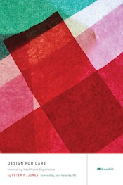 Design for Care: Innovating Healthcare Experience (ebook)