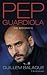 Pep Guardiola: Die Biografie