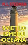 Svjetlo između oceana by M.L. Stedman