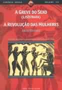 A Greve do Sexo (Lisístrata) /  A Revolução das Mulheres