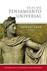 Atlas del pensamiento universal: Historia de la filosofía y los filósofos