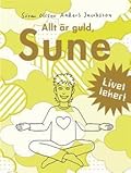 Allt är guld Sune