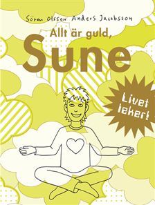 Allt är guld Sune (Hardcover)