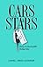 Cars and Stars: Diary of a ...
