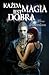Każda magia jest dobra (Zapadlisko, #3)