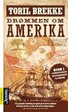 Drømmen om Amerika (Utvandringen til Amerika #1)