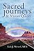 Sacred Journeys and Vision Quests