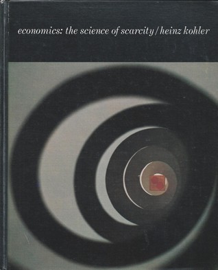 Economics,: The science of scarcity