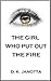 The Girl Who Put Out The Fire