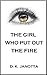 The Girl Who Put Out The Fire
