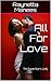 All For Love by Raynetta Manees