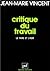 Critique du travail: Le faire et l'agir
