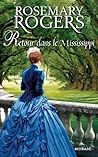 Retour dans le Mississippi by Rosemary Rogers