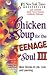 Chicken Soup For The Teenage Soul III: More Stories of Life, Love and Learning  (Chicken Soup for the Teenage Soul, #3)