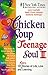 Chicken Soup for the Teenage Soul II: 101 More Stories of Life Love and Learning (Chicken Soup for the Teenage Soul, #2)