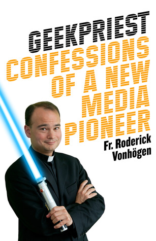 Capa do Livro Adventures with Jedi, Geeks, and Hobbits: Confessions of a New Media Priest