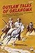 Outlaw Tales of Oklahoma by Robert Barr Smith