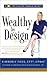 Wealthy by Design: A 5-Step Plan for Financial Security