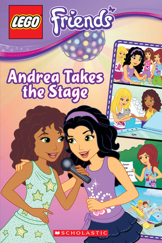 Andrea Takes the Stage (LEGO Friends: Comic Reader #2)