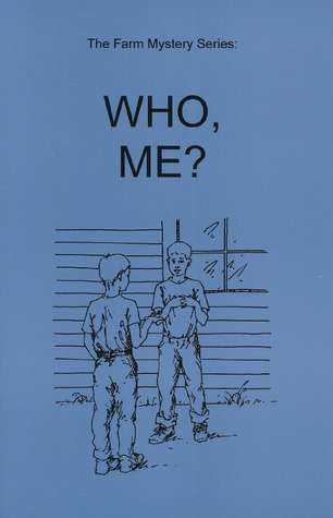 Who, Me? (The Farm Mystery, #4)