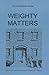 Weighty Matters (The Farm M...