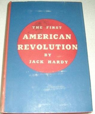 The First American Revolution (Hardcover)