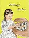 Helping Mother by Mary M. Landis