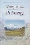 Young Man, Be Strong