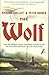 The Wolf : How One German Raider Terrorised Australia and the Southern Oceans in the First World War