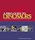 A Field Guide To Dinosaurs
